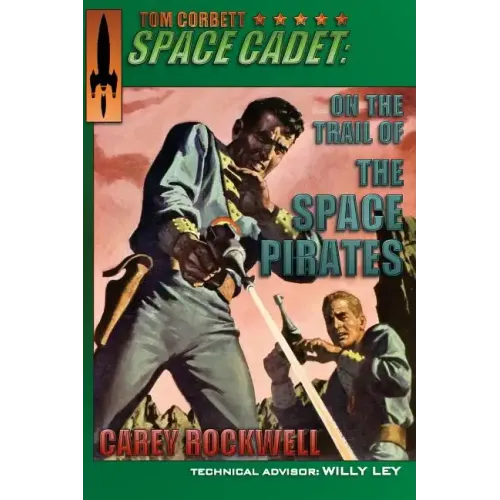 Tom Corbett, Space Cadet: On the Trail of the Space Pirates