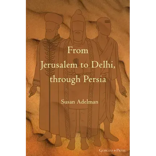 From Jerusalem to Delhi, through Persia
