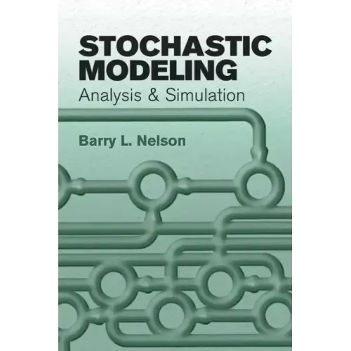 Stochastic Modeling: Analysis and Simulation