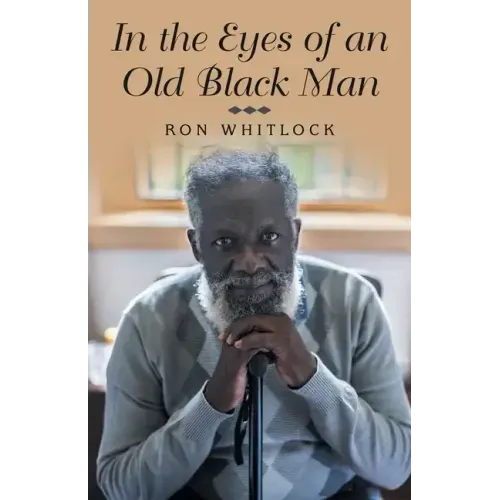 In the Eyes of an Old Black Man