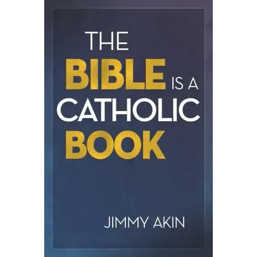 Bible Is a Catholic Book