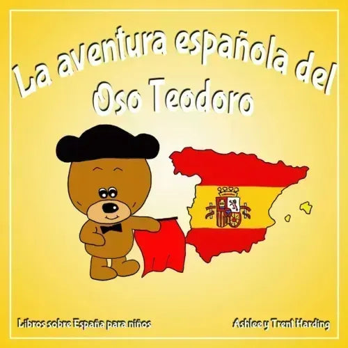 La aventura española del Oso Teodoro Libros sobre España para niños