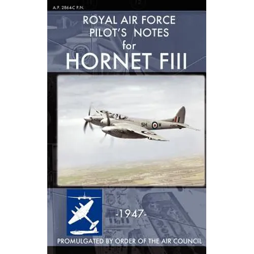 Royal Air Force Pilot's Notes for Hornet FIII