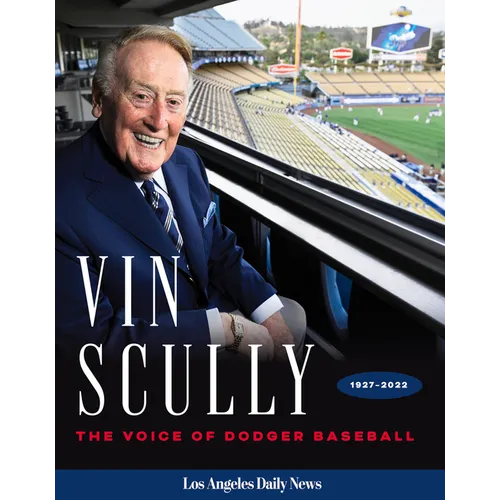 Vin Scully: The Voice of Dodger Baseball