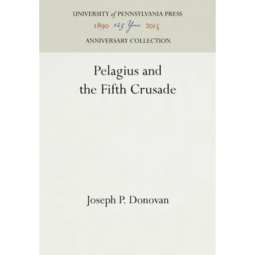 Pelagius and the Fifth Crusade