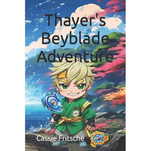 Thayer's Beyblade Adventure