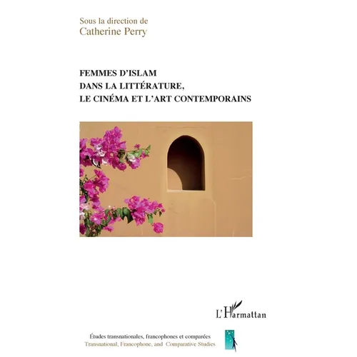 Femmes d'islam dans la littérature, le cinéma et l'art contemporain