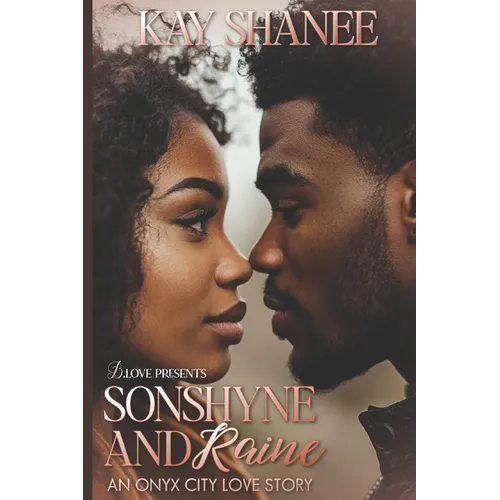 Sonshyne and Raine: An Onyx City Love Story