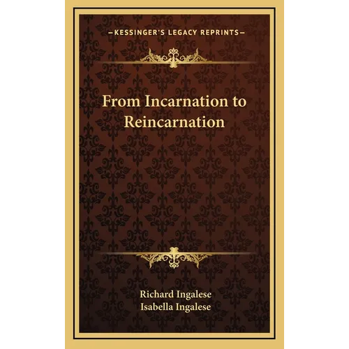 From Incarnation to Reincarnation