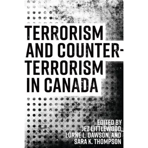 Terrorism and Counterterrorism in Canada
