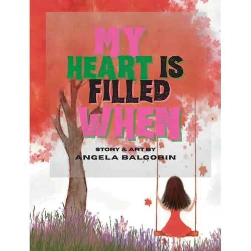 My Heart Is Filled When