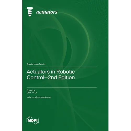 Actuators in Robotic Control-2nd Edition