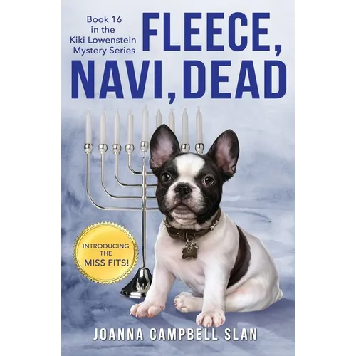 Fleece, Navi, Dead: Book #16 in the Kiki Lowenstein Mystery Series