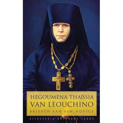 Hegoumena Thaïssia van Leouchino: Brieven aan een Novice