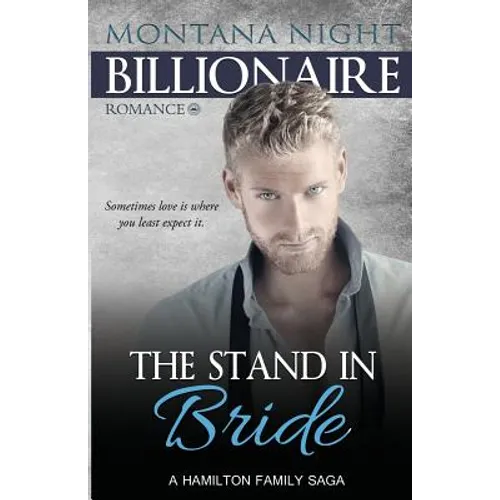 Billionaire Romance: The Stand In Bride