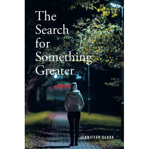 The Search for Something Greater