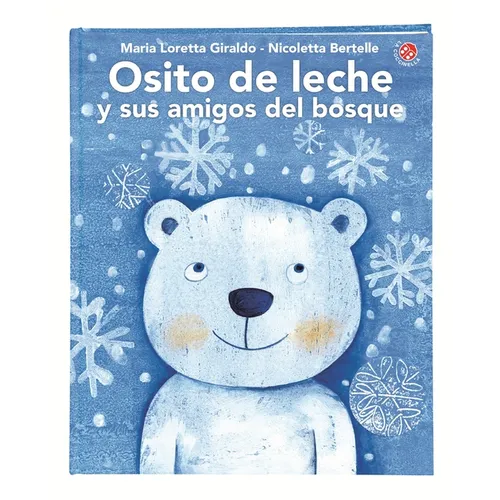 Osito de Leche Y Sus Amigos del Bosque