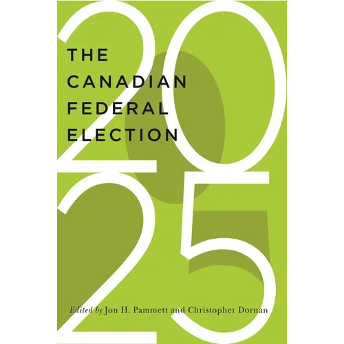 The Canadian Federal Election of 2025