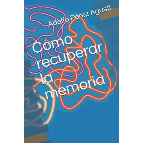 Cómo recuperar la memoria