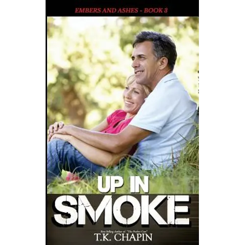 Up in Smoke: Christian Romantic Suspense