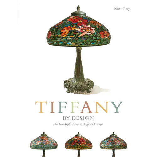 Tiffany by Design: An In-Depth Look at Tiffany Lamps