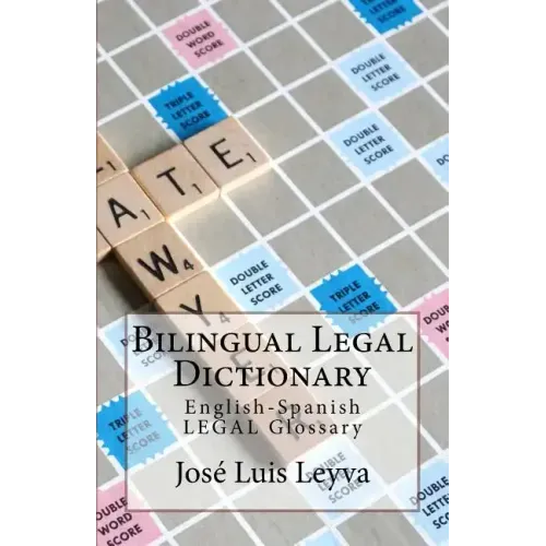 Bilingual Legal Dictionary: English-Spanish Legal Glossary
