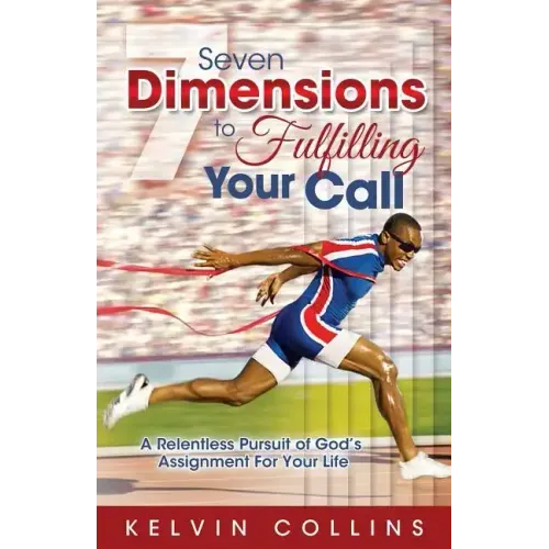 7 Dimensions to Fulfilling Your Call