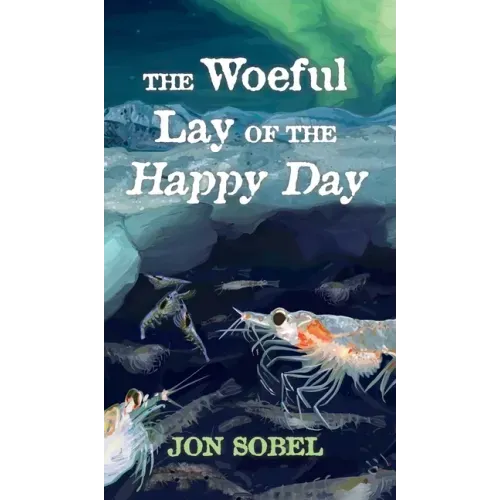 The Woeful Lay of the Happy Day