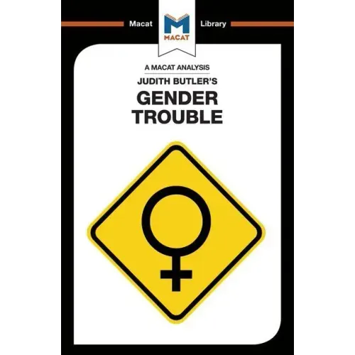 An Analysis of Judith Butler's Gender Trouble