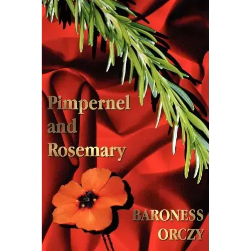 Pimpernel and Rosemary