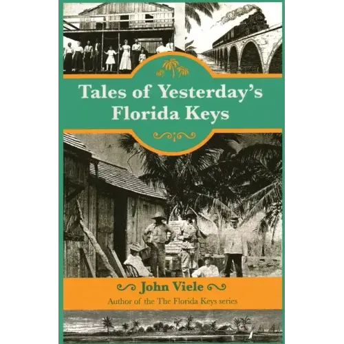 Tales of Yesterday's Florida Keys