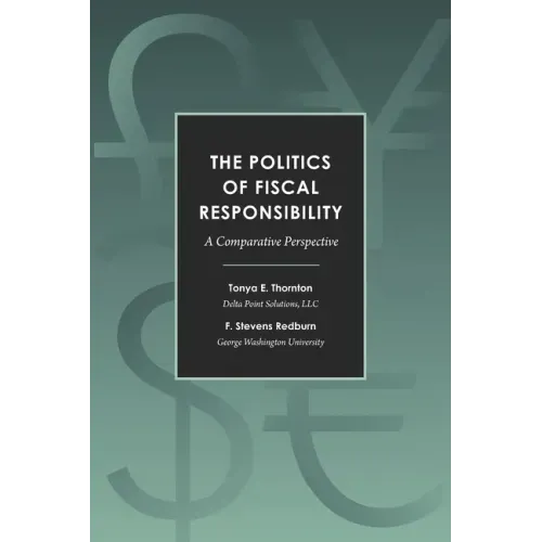 The Politics of Fiscal Responsibility: A Comparative Perspective