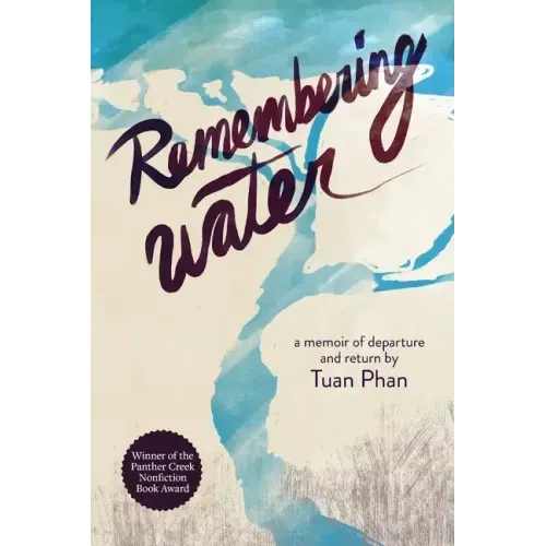 Remembering Water: A Memoir of Departure and Return