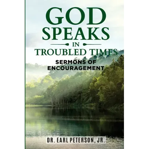 God Speaks in Troubled Times: Sermons of Encouragement