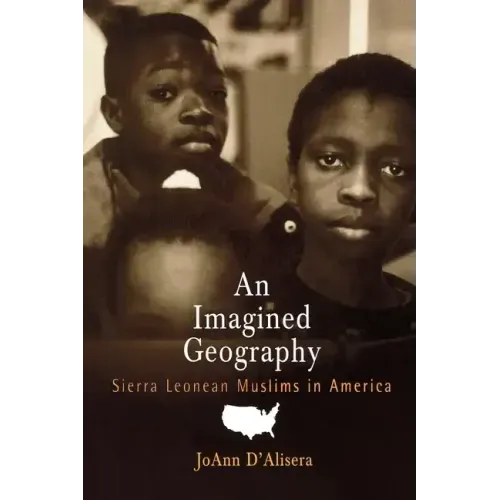 An Imagined Geography: Sierra Leonean Muslims in America
