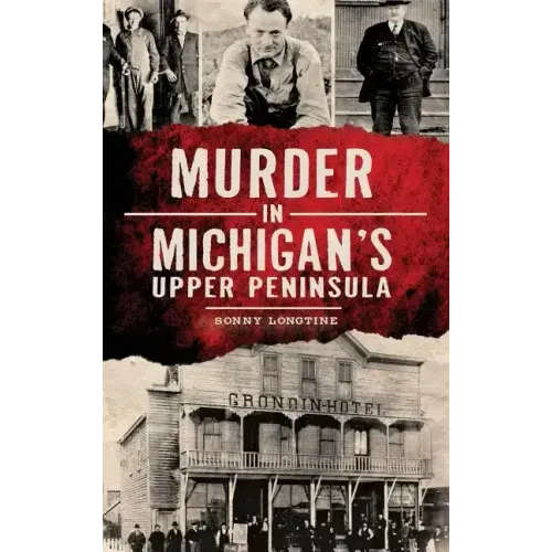 Murder in Michigan's Upper Peninsula