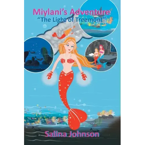 Miylani's Adventure: "The Light of Treemont"