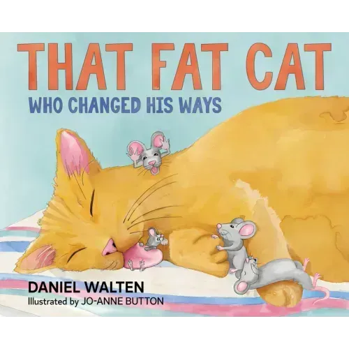 That Fat Cat Who Changed His Ways