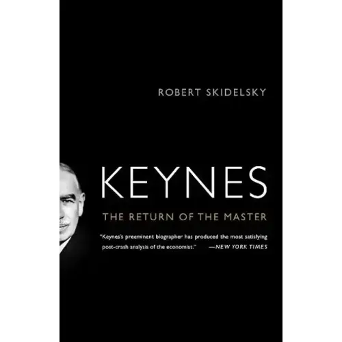 Keynes: The Return of the Master