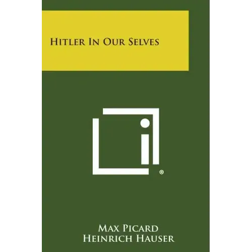 Hitler in Our Selves