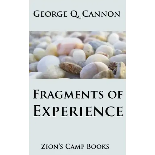 Fragments of Experience: Faith-Promoting Series, Book 6