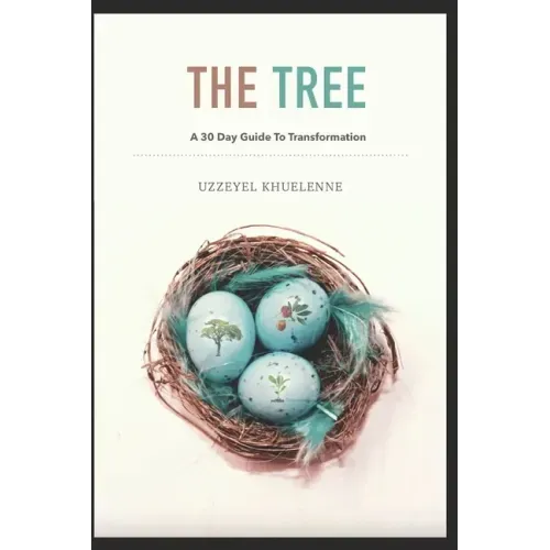 The Tree - A 30 Day Guide To Transformation