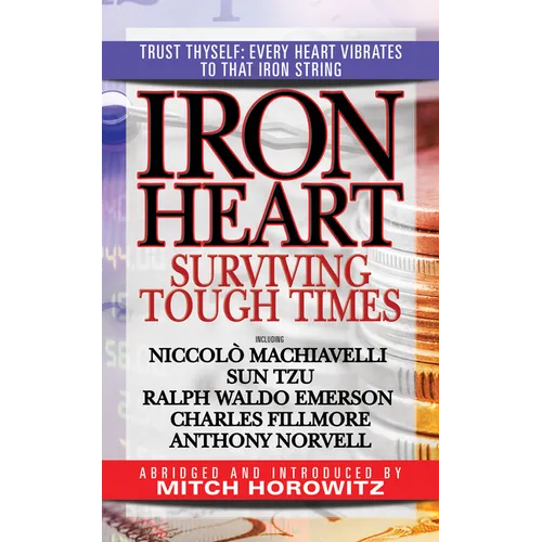 Iron Heart: Surviving Tough Times