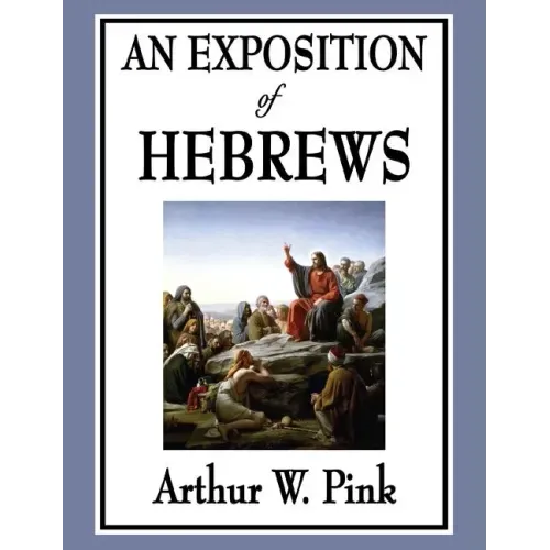 An Exposition of Hebrews