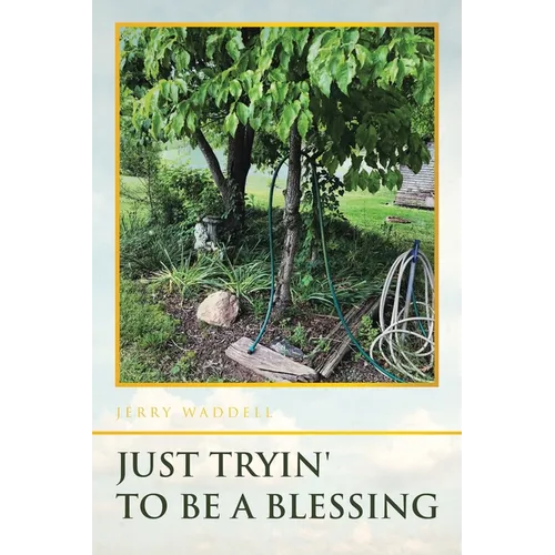 Just Tryin' To Be A Blessing