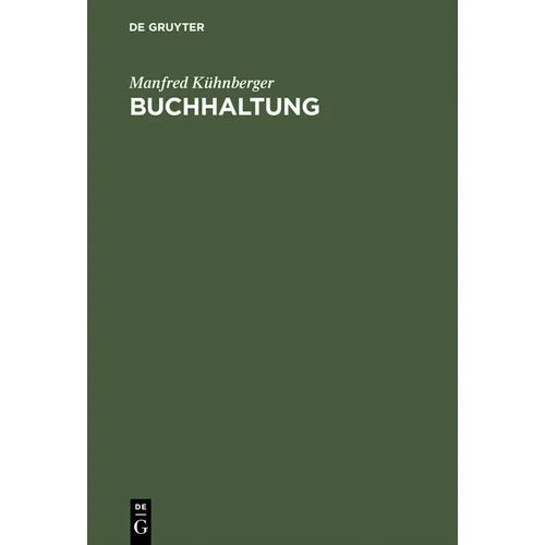 Buchhaltung: Von Der Buchführung Zum Jahresabschluß - Hardcover