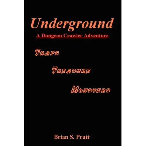 Underground: A Dungeon Crawler Adventure