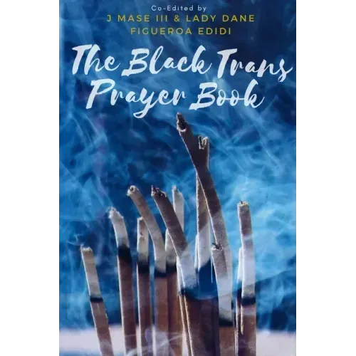 The Black Trans Prayer Book
