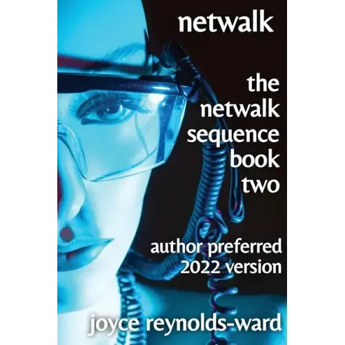 Netwalk: The Netwalk Sequence Book Two