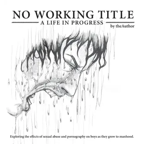 No Working Title: a Life in Progress